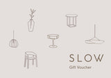 SLOW GIFT VOUCHER